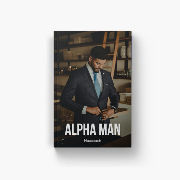 Alpha man by Maxcoach